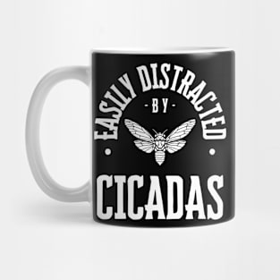 Cicadas - Easily Distracted By Cicadas Mug